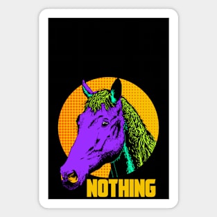 NOTHING MATTERS Magnet